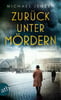 Zurück unter Mördern