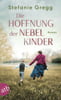 Die Hoffnung der Nebelkinder