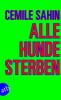 Alle Hunde sterben