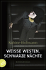 Weiße Westen, schwarze Nächte