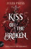 Kiss of the Broken – Seine Liebe ist ihre Verdammnis