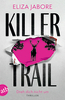 Killer Trail – Dreh dich nicht um