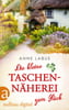 Die kleine Taschennäherei zum Glück (Kleeblatt-Träume, Bd. 1)