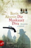 Die Moskauer Diva (Fandorin ermittelt, Bd. 14)