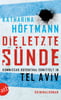 Die letzte Sünde (Assaf Rosenthal, Bd. 1)