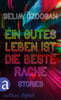 Ein gutes Leben ist die beste Rache