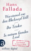 Wer einmal aus dem Blechnapf frißt - Der Trinker - In meinem fremden Land