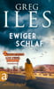 Ewiger Schlaf (Greg Iles Bestseller Thriller, Bd. 4)