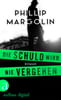 Die Schuld wird nie vergehen (The Legal Thrillers, Bd. 1)