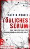 Tödliches Serum (Jessica Wolf ermittelt, Bd. 2)