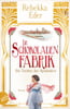 Die Schokoladenfabrik - Die Tochter des Apothekers (Die Stollwerck-Saga, Bd. 1)