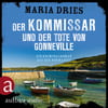 Der Kommissar und der Tote von Gonneville (Kommissar Philippe Lagarde, Bd. 5)
