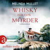 Whisky für den Mörder (Abigail Logan ermittelt, Bd. 2)