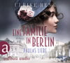 Eine Familie in Berlin - Paulas Liebe (Die große Berlin-Familiensaga, Bd. 1)