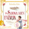 Die Schokoladenfabrik - Die Tochter des Apothekers (Die Stollwerck-Saga, Bd. 1)