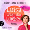 Luisa wagt das L(i)eben