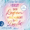 Erst der Regen verzaubert das Licht