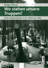 Wo stehen unsere Truppen?