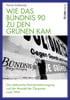 Wie das Bündnis 90 zu den Grünen kam