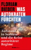 Was Autokraten fürchten