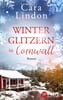 Winterglitzern in Cornwall (Cornwallträume, Bd. 2)