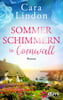 Sommerschimmern in Cornwall (Cornwallträume, Bd. 4)