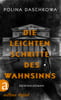 Die leichten Schritte des Wahnsinns (Russische Ermittlungen, Bd. 6)